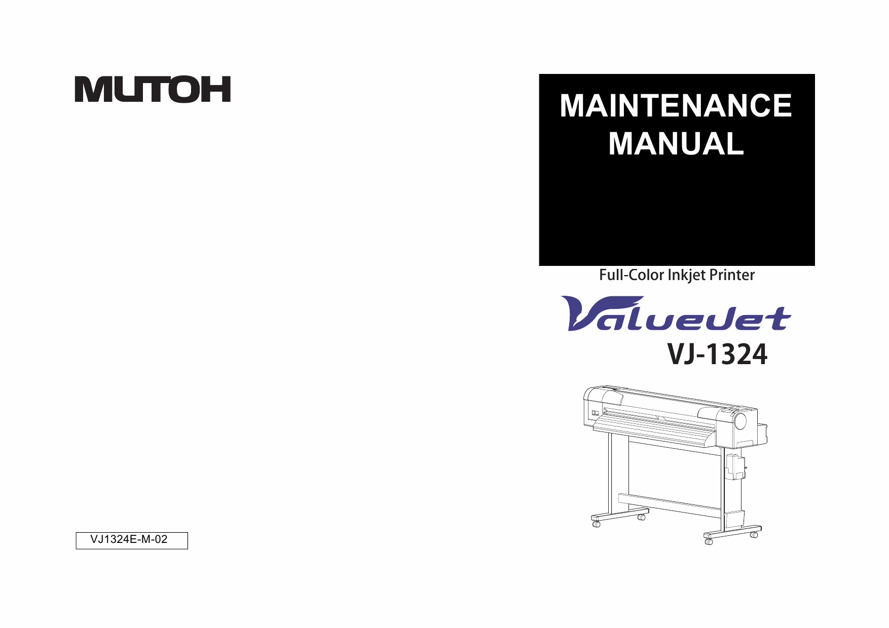 MUTOH ValueJet VJ 1324 MAINTENANCE Service and Parts Manual-1